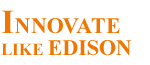 Innovate Like Edison Innovate Like Edison