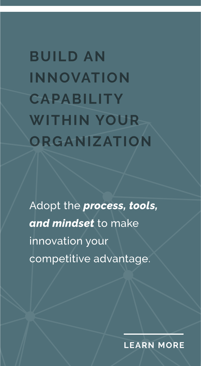 Build an innovation capability within your organization