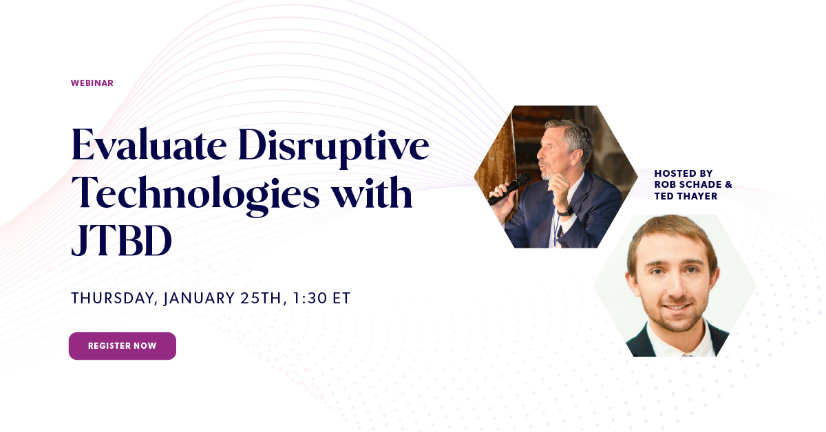 Evaluate Disruptive Technologies with JTBD | Strategyn