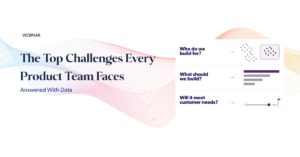 Top Challenges faced by product teams
